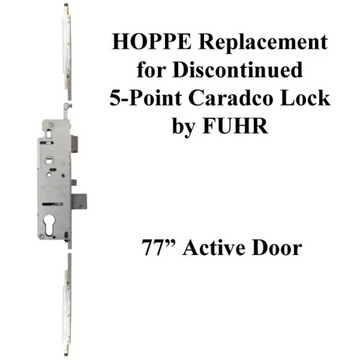 HOPPE REPLACEMENT FOR FUHR / CARADCO 5-POINT MULTIPOINT LOCK - 77 IN. ACTIVE